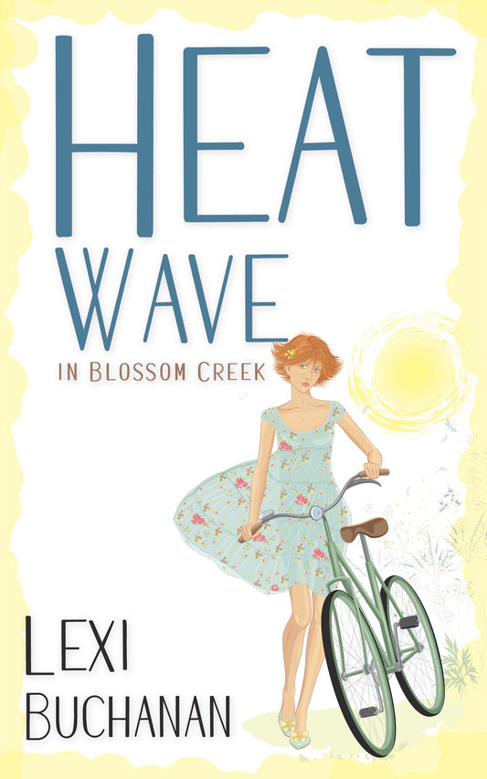 Heatwave in Blossom Creek (Blossom Creek #3)