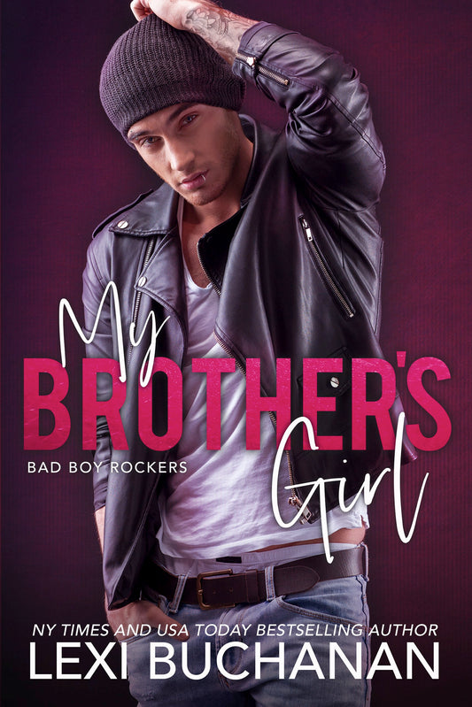 My Brother's Girl (Bad Boy Rockers #01)