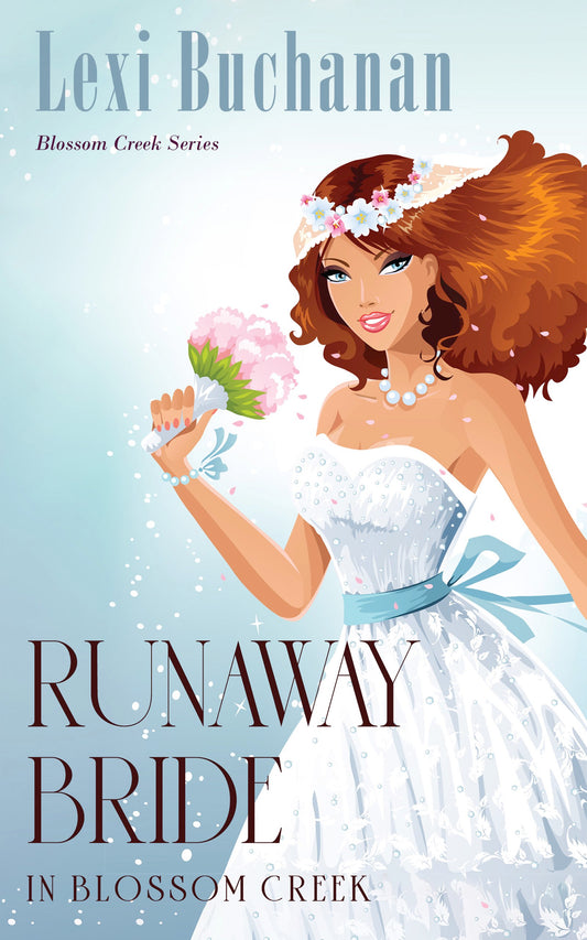 Runaway Bride in Blossom Creek (Blossom Creek #6)