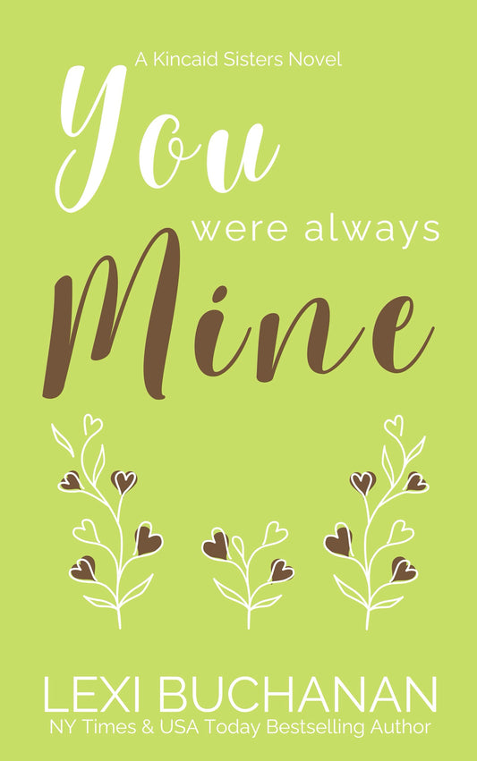 You were Always Mine (Kincaid Sisters #02)